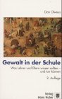 Gewalt in der Schule Was Lehrer und Eltern wissen sollten  und tun knnen