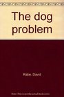 The dog problem