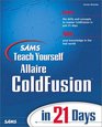 Sams Teach Yourself ColdFusion in 21 Days
