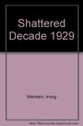Shattered Decade 1929