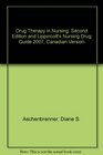Drug Therapy in Nursing Second Edition and Lippincott's Nursing Drug Guide 2007 Canadian Version