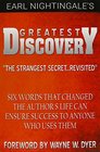 Earl Nightingale's Greatest Discovery Six Words that Changed the Author's Life Can Ensure Success to Anyone Who Uses Them