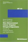 OneDimensional Linear Singular Integral Equations VolII General Theory and Applications