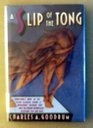 A Slip of the Tong