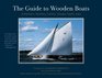 The Guide to Wooden Boats Schooners Ketches Cutters Sloops Yawls Cats