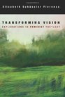 Transforming Vision Explorations in Feminist Theology