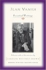 Jean Vanier Essential Writings
