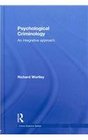 Psychological Criminology An Integrative Approach