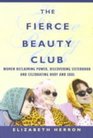 Fierce Beauty Club