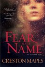 Fear Has a Name (Crittendon Files, Bk 1)