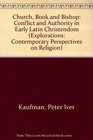 Church Book and Bishop Conflict and Authority in Early Latin Christianity