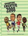 Sporting Greats Of 2008 An Illustrated Review