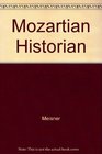 The Mozartian Historian Essays on the Works of Joseph R Levenson
