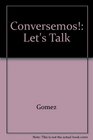 Conversemos Let's Talk