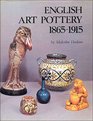 English Art Pottery 18651915