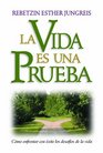 La Vida Es Una Prueba / Life is a Test  Spanish Edition