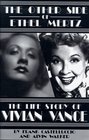 The Other Side of Ethel Mertz The Life Story of Vivian Vance