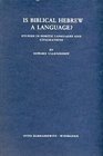 Is Biblical Hebrew a language Studies in Semitic languages and civilizations