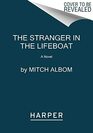 The Stranger in the Lifeboat A Novel