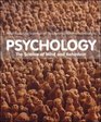 Psychology The Science of Mind and Behaviour