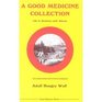 A Good Medicine Collection Life in Harmony with Nature