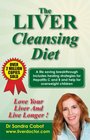 The Liver Cleansing Diet Love Your Liver and Live Longer