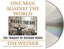 One Man Against the World The Tragedy of Richard Nixon