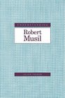 Understanding Robert Musil
