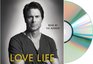 Love Life Audiobook Love Life by Rob Lowe