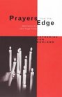 Prayers from the Edge  Meditations for Life's Tough Times