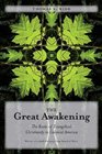 The Great Awakening The Roots of Evangelical Christianity in Colonial America