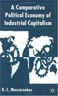A Comparative Political Economy of Industrial Capitalism