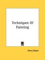Techniques Of Painting
