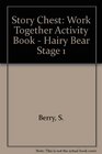 Story Chest Work Together Activity Book  Hairy Bear Stage 1