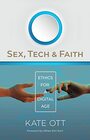 Sex Tech and Faith Ethics for a Digital Age