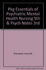 Pkg Essentials of Psychiatric Mental Health Nursing 5th  Psych Notes 3rd