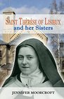 Saint Thrse of Lisieux and her Sisters