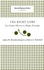 Right Game Use Game Theory to Shape Strategy