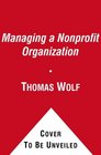 Managing a Nonprofit Organization Updated 21st Century Edition
