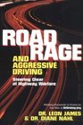 Road Rage and Aggressive Driving: Steering Clear of Highway Warfare