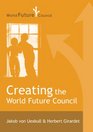 Creating the World Future Council