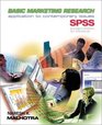 Basic Marketing Research Application to Contemporary Issues with SPSSStudent Edition