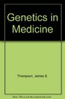 Genetics in medicine