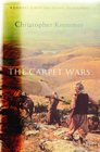 The Carpet Wars A Journey Across the Islamic Heartlands