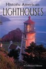 Historic American Lighthouses: A Collector\'s Edition
