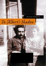 In Albert's Shadow : The Life and Letters of Mileva Maric, Einstein's First Wife