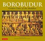 Borobudur Golden Tales of the Buddhas