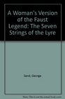 Woman's Version of the Faust Legend The Seven Strings of the Lyre