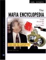 The Mafia Encyclopedia From Accardo to Zwillman