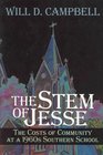The Stem of Jesse The Costs of Community at a 1960's Southern School